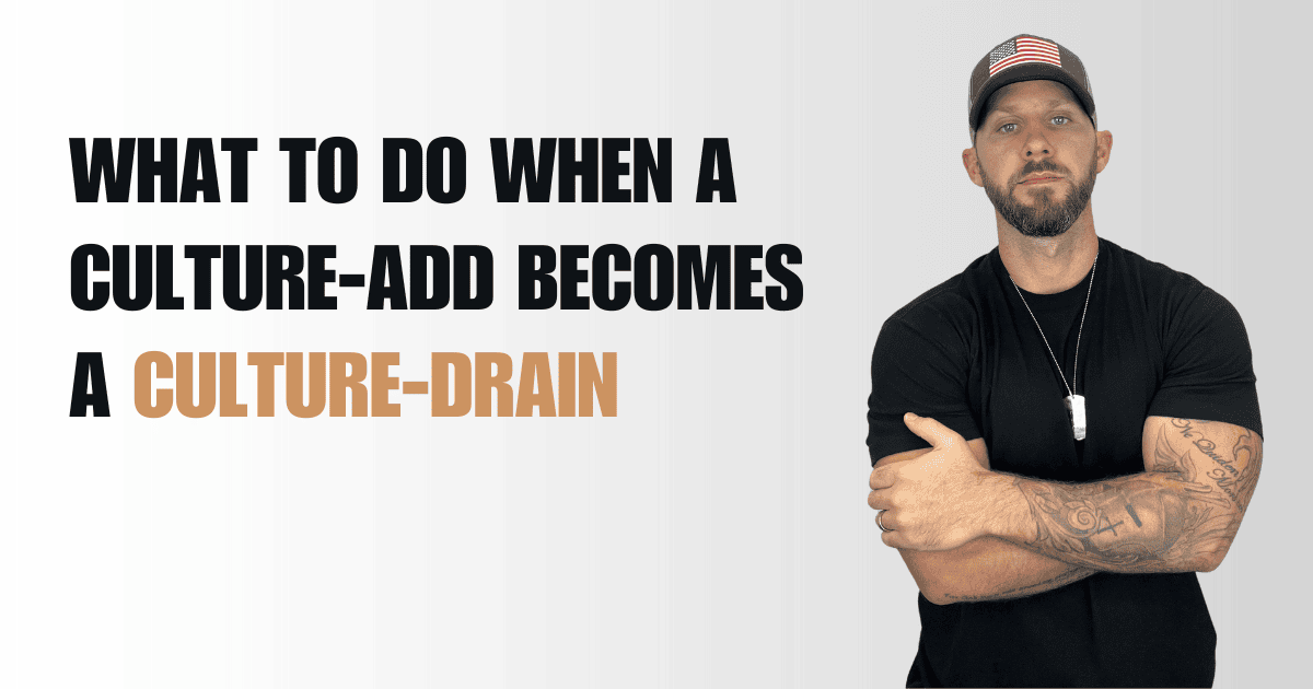 Letter 21: What to Do When a Culture-Add Becomes a Culture-Drain